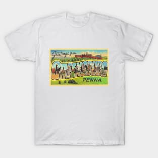 Greetings from Greensburg Pennsylvania - Vintage Large Letter Postcard T-Shirt